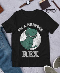 Toy Story Shirt, I'm A Nervous, Rex Dinosaur T-Shirt