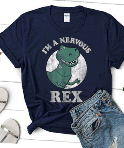 Toy Story Shirt, I'm A Nervous, Rex Dinosaur T-Shirt